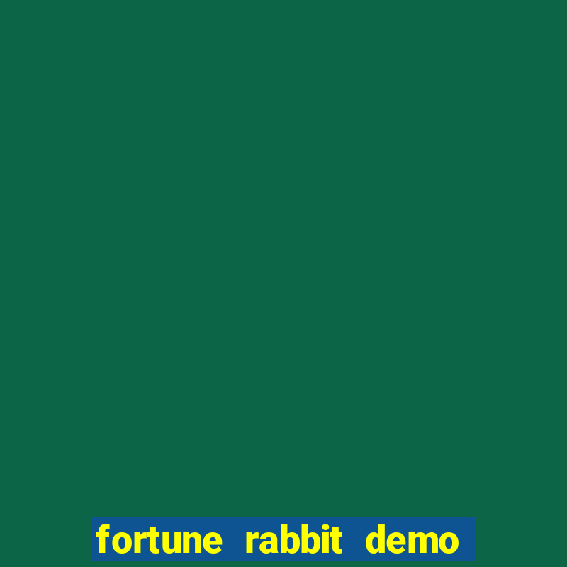 fortune rabbit demo bet 500